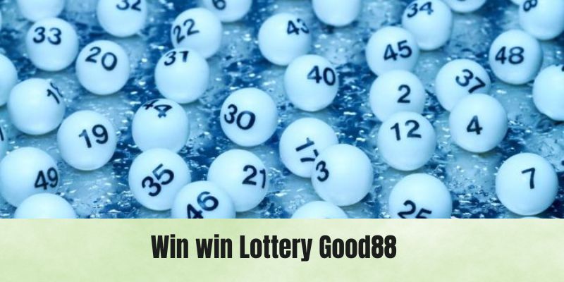 Win win lottery Good88